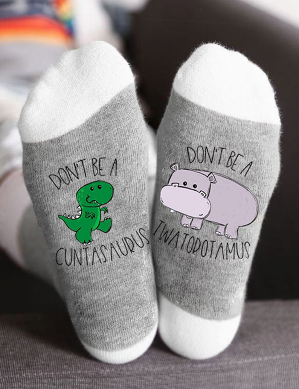 Don't Be A Cuntasaurus Twatopotamus Socks