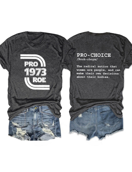 Pro 1973 Roe Pro-Choice Tee