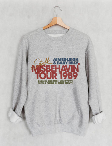 Misbehavin' Sweatshirt