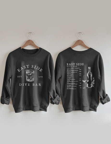 Dive Bar On The East Side Sweatshirt